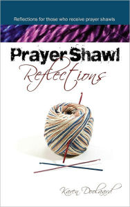 Title: Prayer Shawl Reflections, Author: Karen Doolaard