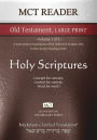 MCT Reader Old Testament Large Print, Mickelson Clarified: -Volume 1 of 2- A more precise translation of the Hebrew and Aramaic text in the Literary Reading Order