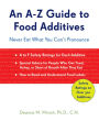 An A-Z Guide to Food Additives: Never Eat What You Can't Pronounce