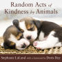 Random Acts of Kindness by Animals