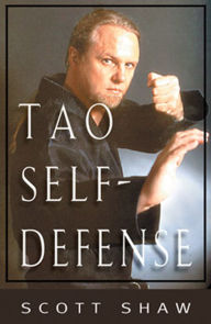 Title: The Tao of Self-Defense, Author: Scott Shaw