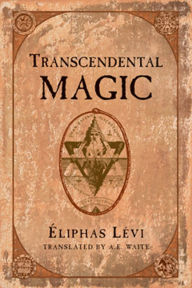 Title: Transcendental Magic, Author: Eliphas Levi