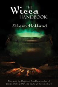 Title: The Wicca Handbook, Author: Eileen Holland