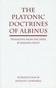 Title: The Platonic Doctrines of Albinus, Author: Albinus