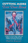 Cutting More Ties That Bind: Letting Go of Fear, Anger, Guilt, and Jealousy so We Can Educate Our Children and Change Ourselves