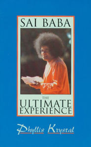 Title: Sai Baba: The Ultimate Experience, Author: Phyllis Krystal