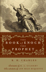 Title: The Book of Enoch Prophet: (with introductions by R. A. Gilbert and Lon Milo DuQuette), Author: R. H. Charles