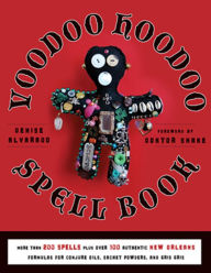 Title: Voodoo Hoodoo Spellbook, Author: Denise Alvarado