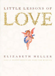 Title: Little Lessons of Love, Author: Elizabeth Heller