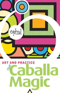Title: The Art and Practice of Caballa Magic, Author: Ophiel