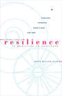 The Woman's Book of Resilience: 12 Qualitities to Cultivate