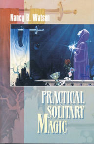 Title: Practical Solitary Magic, Author: Nancy B. Watson