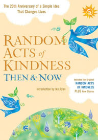 Title: Random Acts of Kindness Then & Now, Author: The Editors of the Conari Press