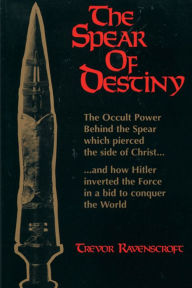 Title: The Spear of Destiny, Author: Trevor Ravenscroft
