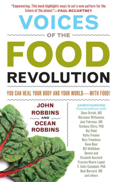Voices of the Food Revolution: You Can Heal Your Body and Your World-with Food!