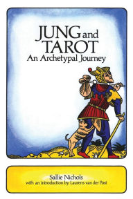 Title: Jung and Tarot: An Archetypal Journey, Author: Sallie Nichols