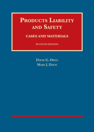 Title: Products Liability and Safety / Edition 7, Author: David Owen