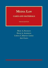 Title: Media Law: Cases and Materials / Edition 9, Author: Marc Franklin