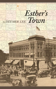 Title: Esther's Town, Author: Deemer Lee