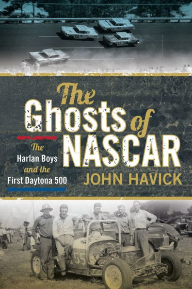 The Ghosts of NASCAR: The Harlan Boys and the First Daytona 500