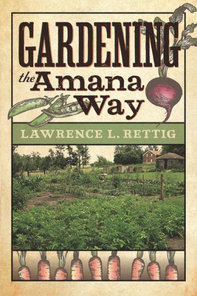 Gardening the Amana Way