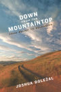 Down from the Mountaintop: From Belief to Belonging