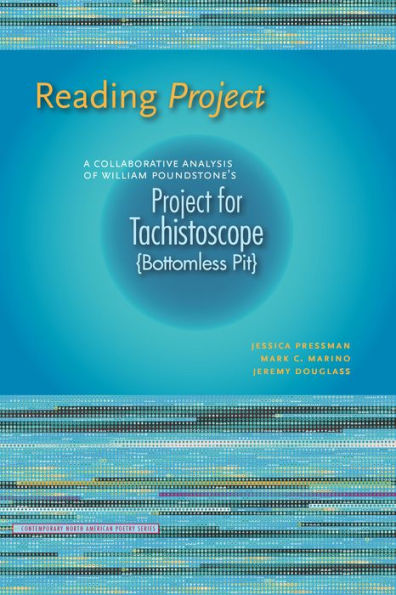 Reading Project: A Collaborative Analysis of William Poundstone's Project for Tachistoscope {Bottomless Pit}