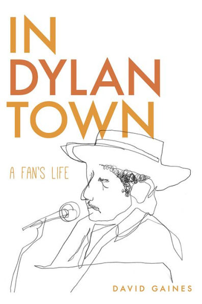 Dylan Town: A Fan's Life