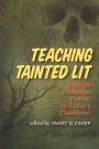 Teaching Tainted Lit: Popular American Fiction in Today's Classroom