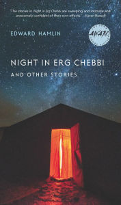 Title: Night in Erg Chebbi and Other Stories, Author: Edward Hamlin