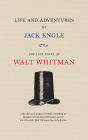 Life and Adventures of Jack Engle: An Auto-Biography; A Story of New York at the Present Time in which the Reader Will Find Some Familiar Characters