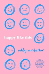 Title: Happy Like This, Author: Ashley Wurzbacher