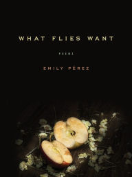 Free full audio books download What Flies Want: Poems 9781609388430 English version