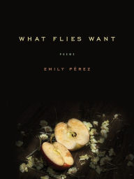 Online textbook downloads What Flies Want: Poems 9781609388430