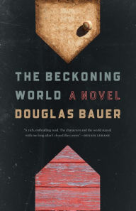 The Beckoning World: A Novel