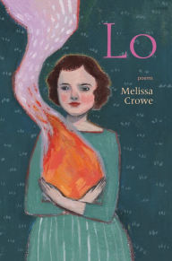 Title: Lo, Author: Melissa Crowe