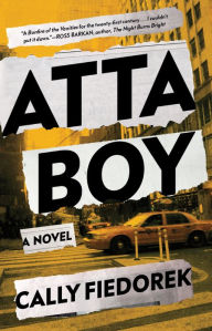Download english audiobooks free Atta Boy by Cally Fiedorek 9781609389413 in English