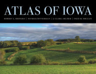 Title: Atlas of Iowa, Author: Robert C. Shepard