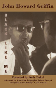 Title: Black Like Me: The Definitive Griffin Estate Edition, Author: John Howard Griffin