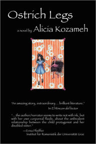 Title: Ostrich Legs, Author: Alicia Kozameh