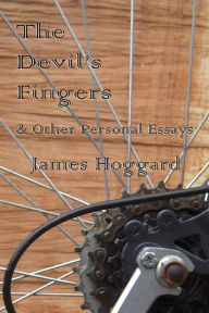 Title: The Devil's Fingers & Other Personal Essays, Author: James Hoggard