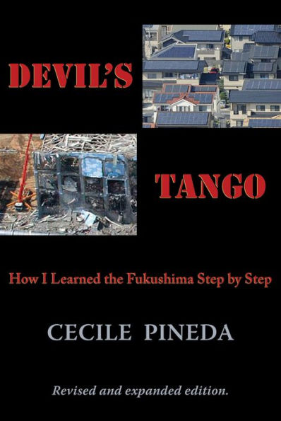 Devil's Tango: How I Learned the Fukushima Step by