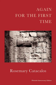 Title: Again for the First Time, Author: Rosemary Catacalos