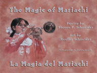 Title: Magic of Mariachi / La Magia del Mariachi, Author: Steven Schneider