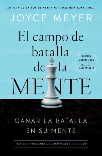 El campo de batalla la mente: Cómo ganar en tu mente (Battlefield of the Mind)