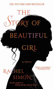 Title: The Story of Beautiful Girl, Author: Rachel Simon