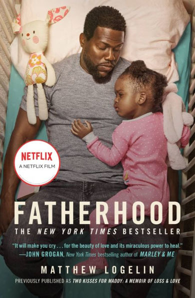 Fatherhood media tie-in (previously published as Two Kisses for Maddy): A Memoir of Loss & Love