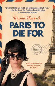 Title: Paris to Die For, Author: Maxine Kenneth