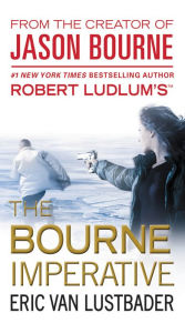 Title: Robert Ludlum's The Bourne Imperative (Bourne Series #10), Author: Eric Van Lustbader