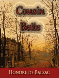 Title: Cousin Bette, Author: Honore de Balzac